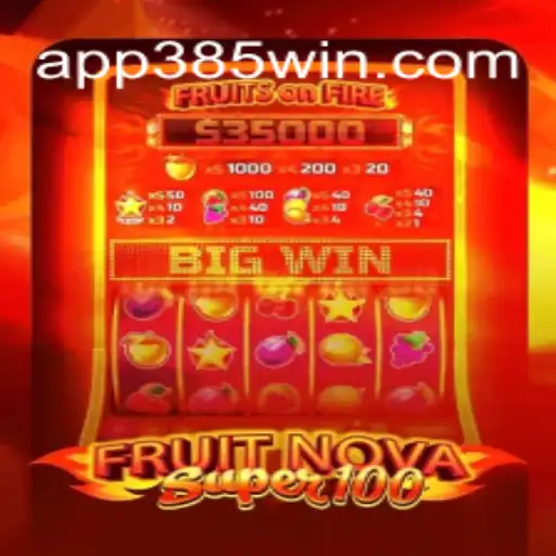 Exploring the Excitement of FruitNovaSuper100 and 385win.com Oficial Slots Brasil #1